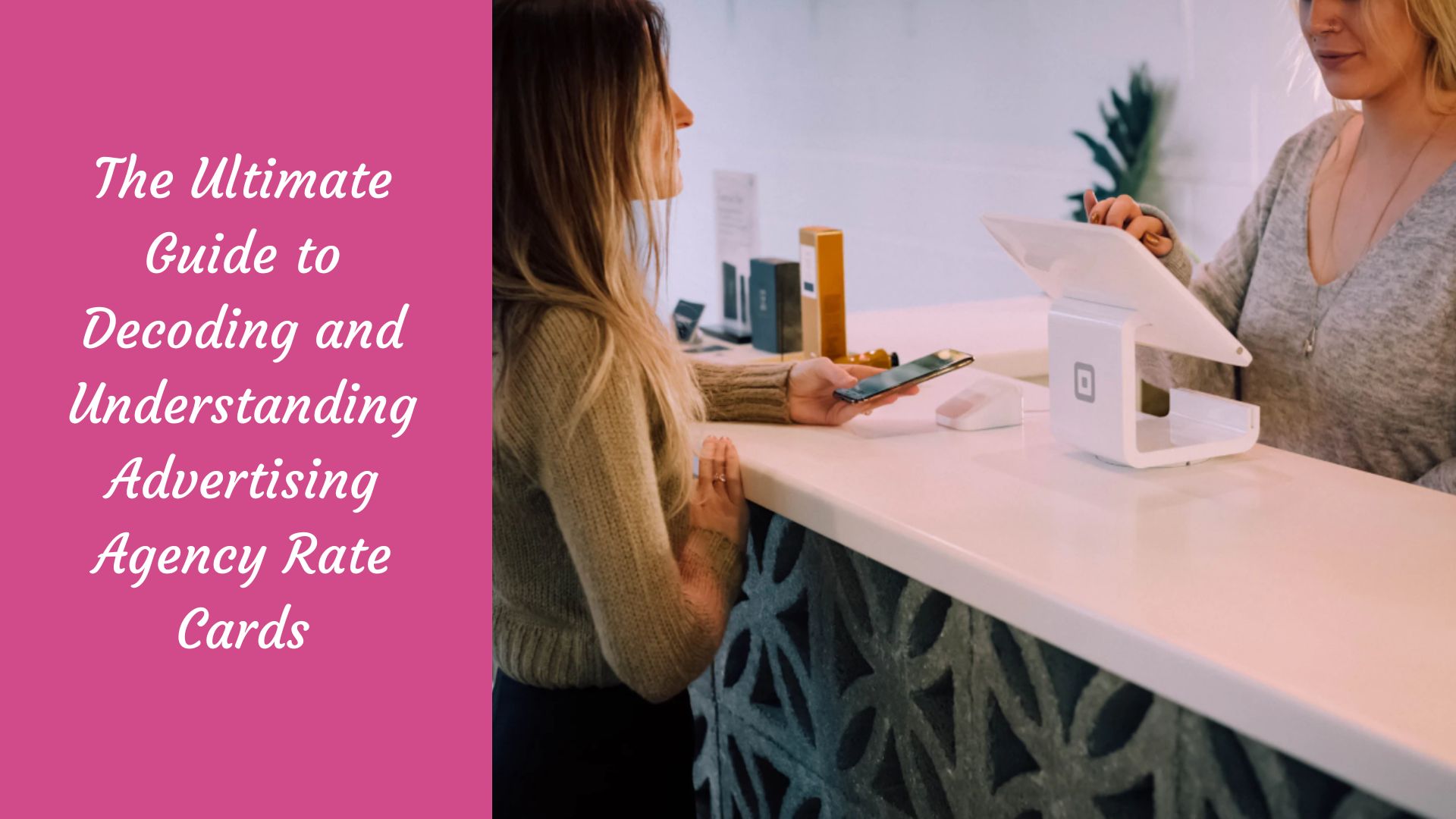 The Ultimate Guide to Decoding and Understanding Advertising Agency